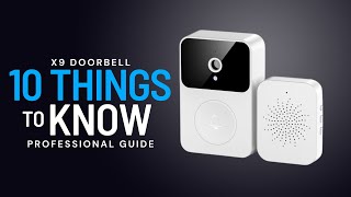 X9 Doorbell Exposed: Discover the Top 10 Facts You Need to Know Dont make the mistakes others make