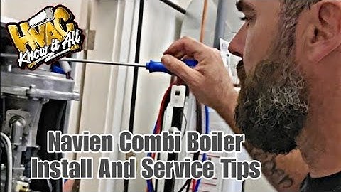 Navien Combi Boiler Walk Through and Maintenance Tips