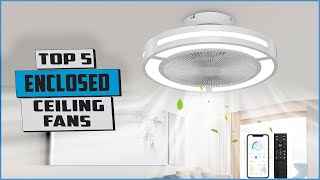 5 best enclosed ceiling fans | enclosed ceiling fan | ceiling fan | ceiling fans | fan | fans |2024