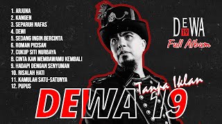 BEST OF DEWA19 | LAGU DEWA19 FULL ALBUM TANPA IKLAN