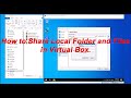 How to Share Local Folder or Files in Virtual Box Windows 10.