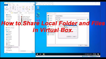 How to Share Local Folder or Files in Virtual Box Windows 10.
