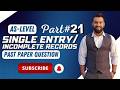 AS Level Accounting 9706 |Single Entry &amp; Incomplete Record|Past Paper Practice-MAB|(Jun 2025 P21 Q1)