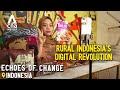 Indonesian entrepreneurs use social media digital tools to transform rural towns  echoes of change