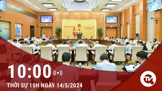 Thời sự 10h 14/5: Xây dựng Luật Phòng cháy chữa cháy và cứu nạn cứu hộ đáp ứng yêu cầu thực tiễn