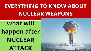 Working and effects of a nuclear weapon | Akash techlearning