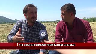 Atıl Arazileri Kiralayıp Kendi Işlerini Kurdular