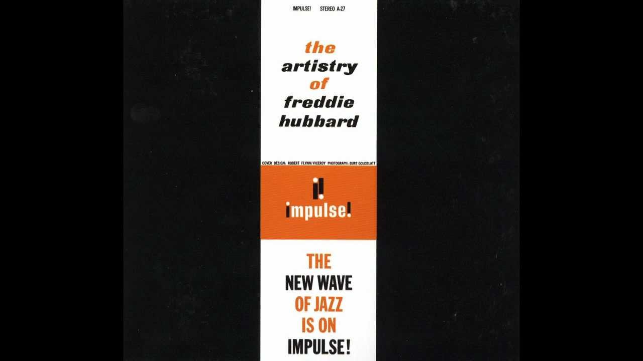 JazzProfiles: More Impulse! - The Artistry of Freddie Hubbard