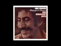 Capture de la vidéo Jim Croce - Greatest Hits - I'll Have To Say I Love You In A Song