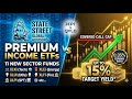 State Street Global Advisors SSGA 11 Premium Income Covered Call ETF !