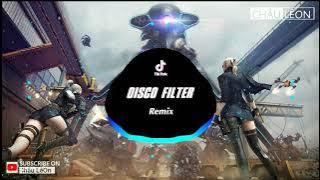 DISCO FILTER | Tik Tok Viral | Remix disco filter tik tok | Music Tik Tok