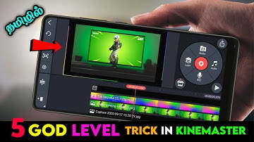 5 God Level Tricks In Kinemaster For Beginners Tamil | Kinemaster Pro Tricks In Tamil | FFT Gamer