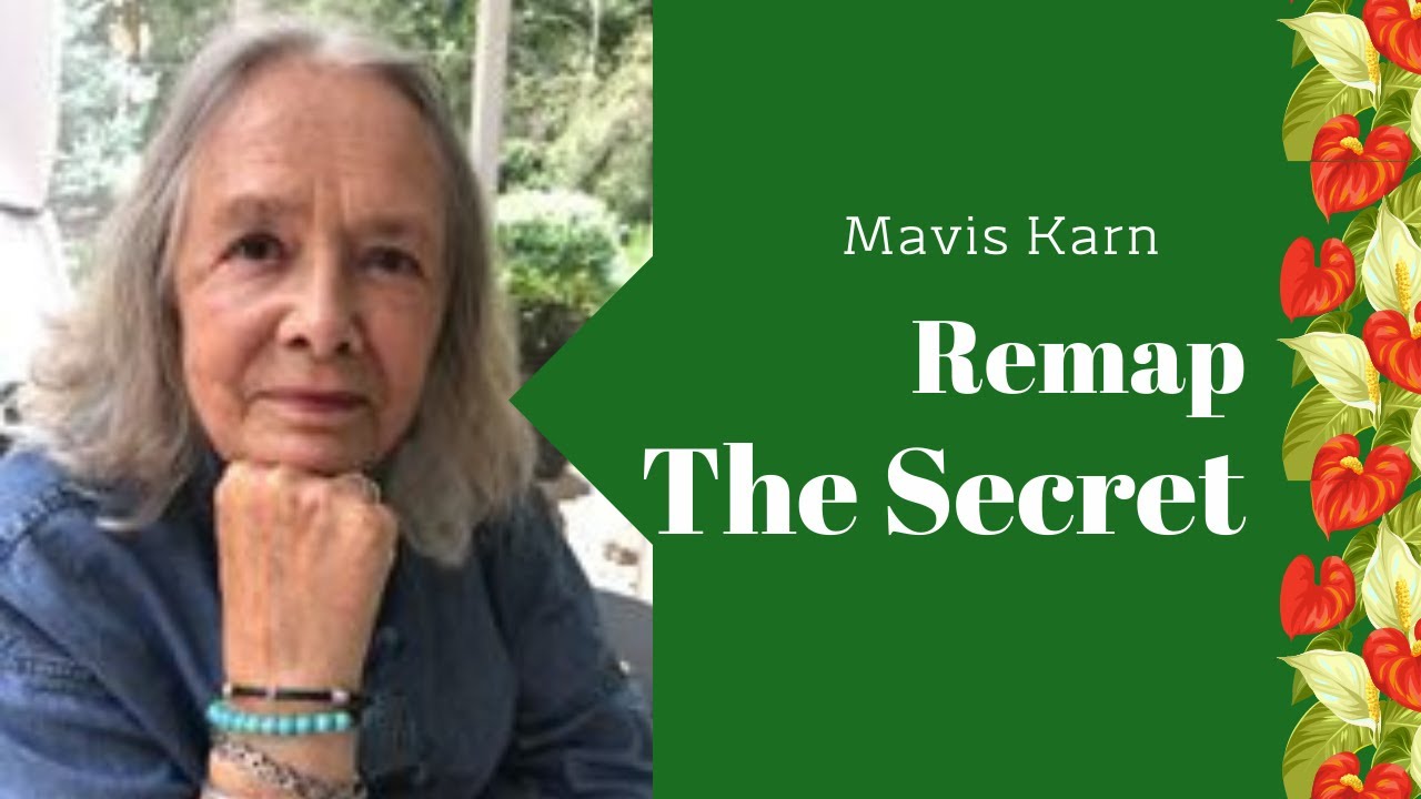 Remap: The Secret with Mavis Karn