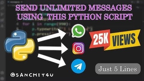 HOW TO SEND UNLIMITED MESSAGE TO ANYONE USING PYTHON🔥🔥 || Python script to send msg on loop #python