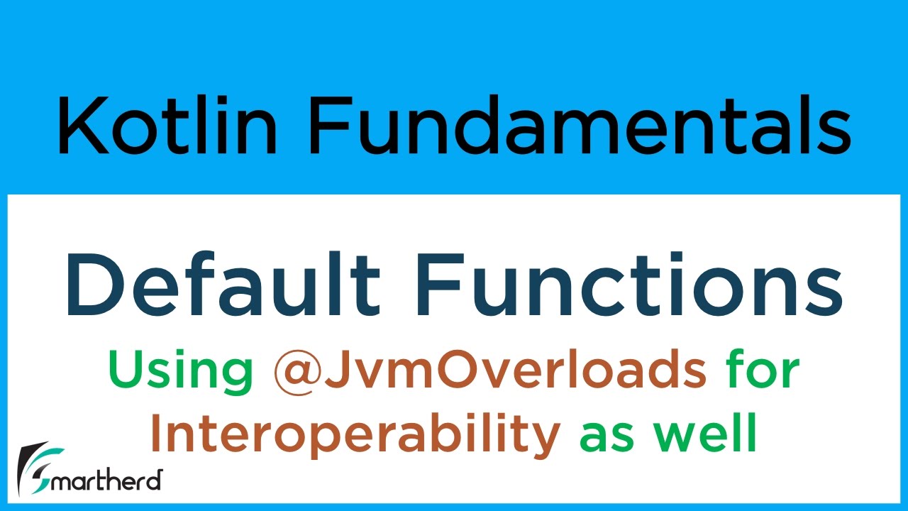 Kotlin Default Functions With Interoperability With @Jvmoverloads #7.5