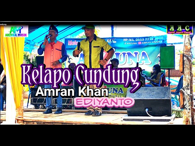 Arzuna Music - Lagu Jambi - Kelapo Cundung - Amran Khan u0026 Edianto - Official Management Amran Arzuna class=