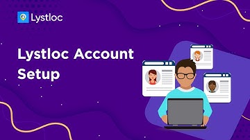 Lystloc Tutorial Video- Learn about Account Setup, Live Tracking, Task Management & Add Users