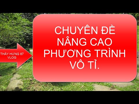 CHUYÊN ĐỀ PHƯƠNG TRÌNH VÔ TỈ NÂNG CAO -DẠNG LIÊN HỢP-PHẦN I