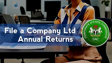 How to File Company Ltd Annual returns on Corporate Affairs Commission - How to File Annual return