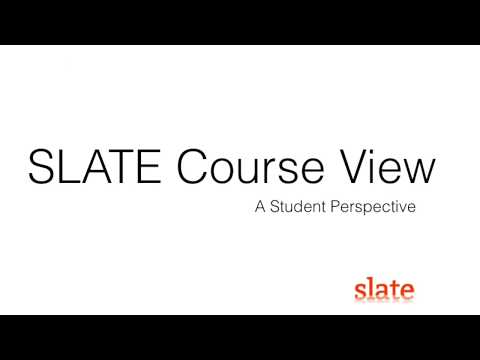 Navigating SLATE. A Student Perspective.