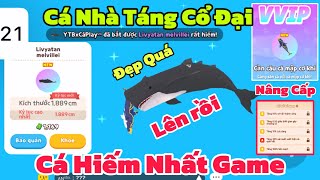 (Play Together) Câu Thành Công TÁNG QUÁI VẬT CỔ ĐẠI Siêu Hiếm