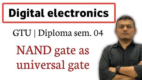 NAND gate as universal gate | GTU | Diploma sem. 4 | logic gate