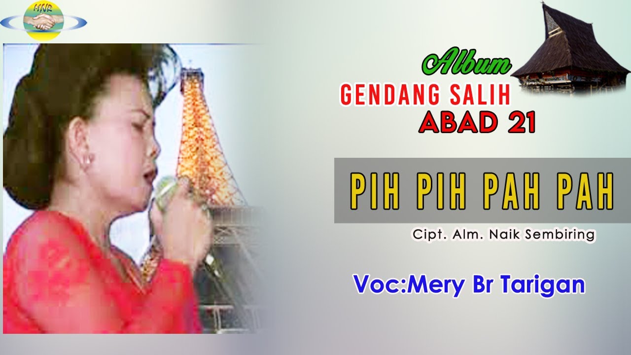 MERY BR TARIGAN - PIH PIH PAH PAH|GENDANG SALIH ABAD 21|DJASA TARIGAN-LAGU KARO VIRAL SEPANJANG MASA
