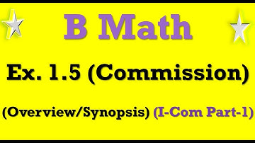 Exercise 1.5 (Commission) For I.Com Part-1 | I com Business math Nadeem Akhtar Siddiqui