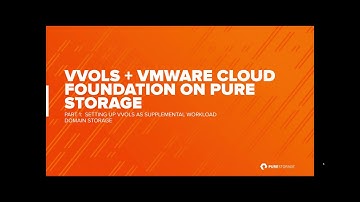 Setting up vVols with Pure Storage and VMware Cloud Foundation