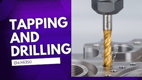 How to taping and drilling @a.k6350