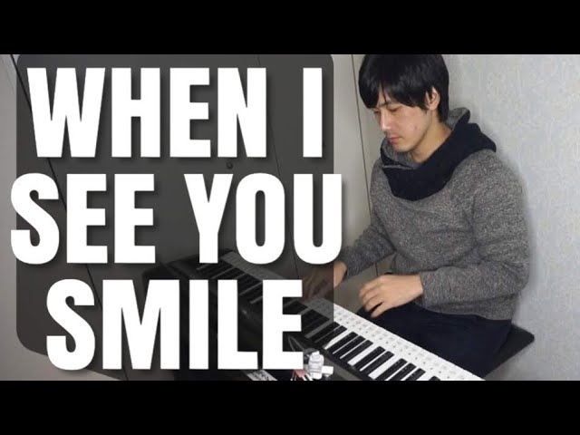 【ピアノカバー】 WHEN I SEE YOU SMILE-Bad English-PianoArr.Trician-PianoCoversPPIA