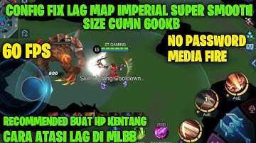 Update ‼️ Config mlbb fix lag map smooth Imperial Sanctuary - Mobile Legends Bang Bang