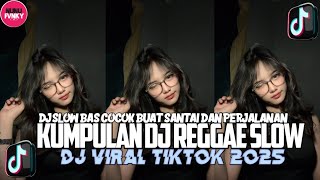 Download Lagu KUMPULAN DJ REGGAE SLOW TERBARU || DJ CAMPURAN VIRAL TIKTOK 2025π΅ MP3 Download Lagu KUMPULAN DJ REGGAE SLOW TERBARU || DJ CAMPURAN VIRAL TIKTOK 2025π΅ MP3