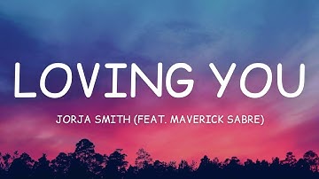 Jorja Smith - Loving You (feat. Maverick Sabre) (Lyrics)🎵