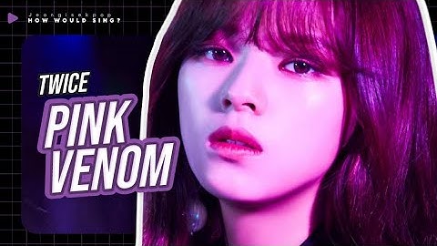 ➧How would TWICE sing? 