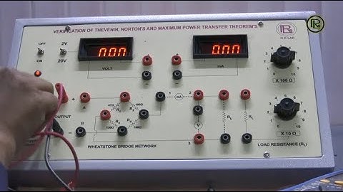 Verification of Thevenin, Norton’s and Maximum power transfer theorem’s