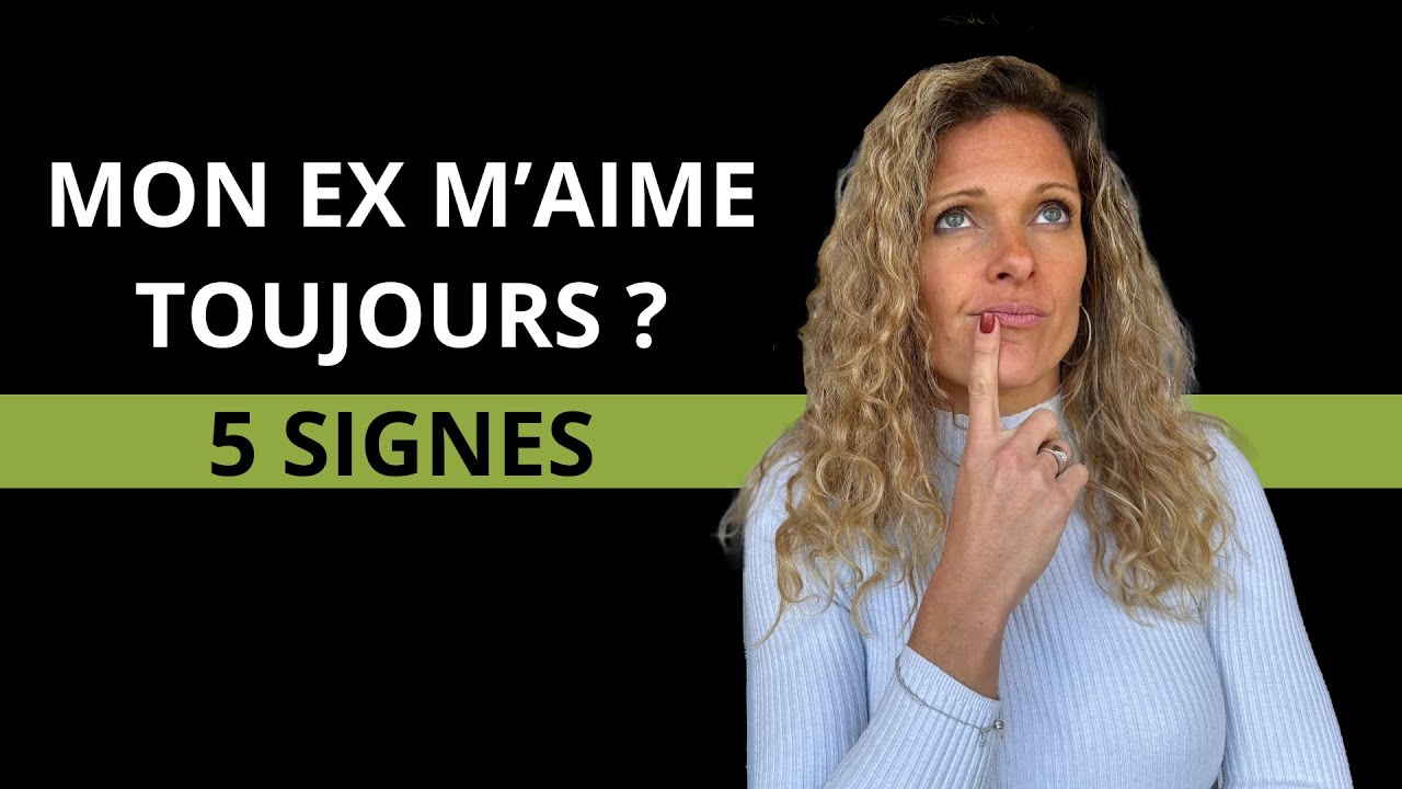 Signes Que Mon Ex A Tourné La Page Est ce que mon ex M'AIME ENCORE ? 5 signes - YouTube