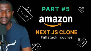 Full-Stack Development in 2026:⚡Amazon Clone with React, Next.js - Part5