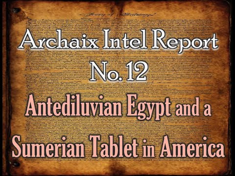 Antediluvian Egypt and a Sumerian Tablet in America