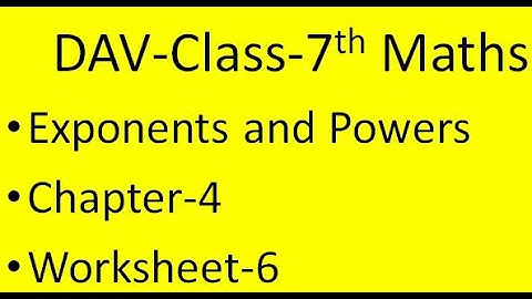 DAV Class 7th Maths Chapter-4 Exponents and Powers Worksheet-6