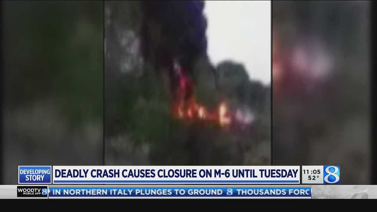 M6 near Hudsonville closed until Tuesday after crash kills 2 YouTube