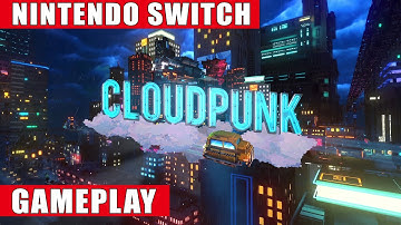 Cloudpunk Nintendo Switch Gameplay