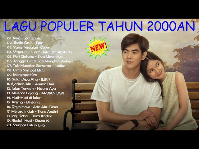 Top Lagu Nostalgia Yang Tak Terlupakan  Kumpulan - Lagu Populer Tahun 2000an class=