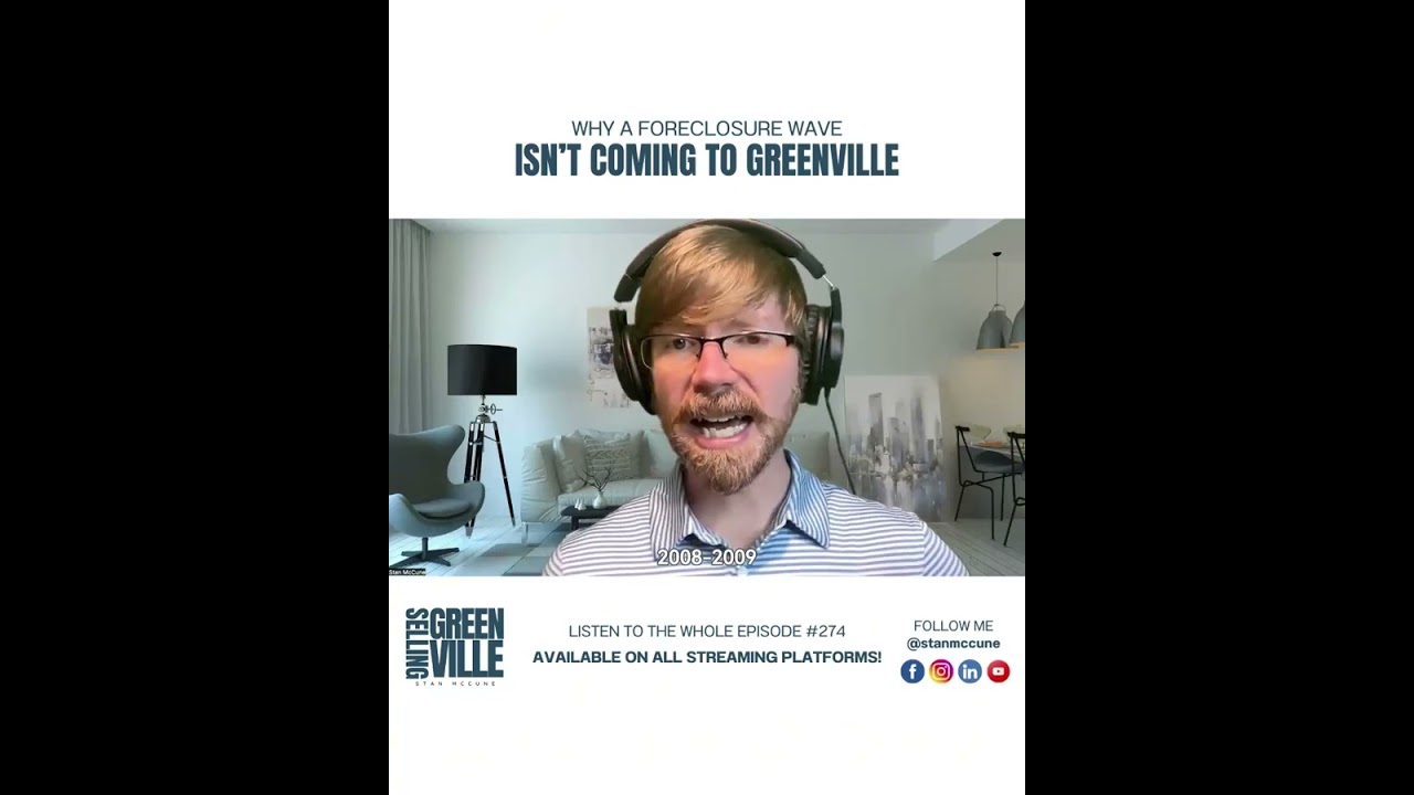 Why a Foreclosure Wave Isn’t Coming to Greenville (And What’s Different from 2008)