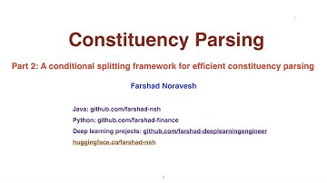 Part 2: a conditional splitting framework for efficient constituency parsing