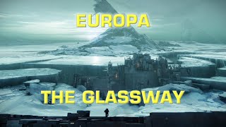 Destiny 2 - Solo Strike - Europa - The Glassway