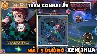 TOP YAN VN || Một Trận Đấu Chỉ Vì Team Combat Ẩu Mà Bị Mất 3 Đường Xém Thì Thua Sẽ Căng Như Thế Nào