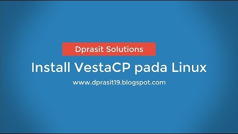 How to Install VestaCP on Linux