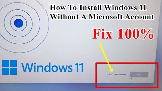 how to install windows 11 without a microsoft account | without internet connection | 100% fix