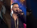 Yo yo honey singh  desi kalakaar live singing